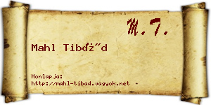 Mahl Tibád névjegykártya